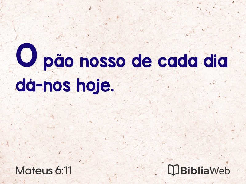 Mateus 6:11 em imagem para compartilhar