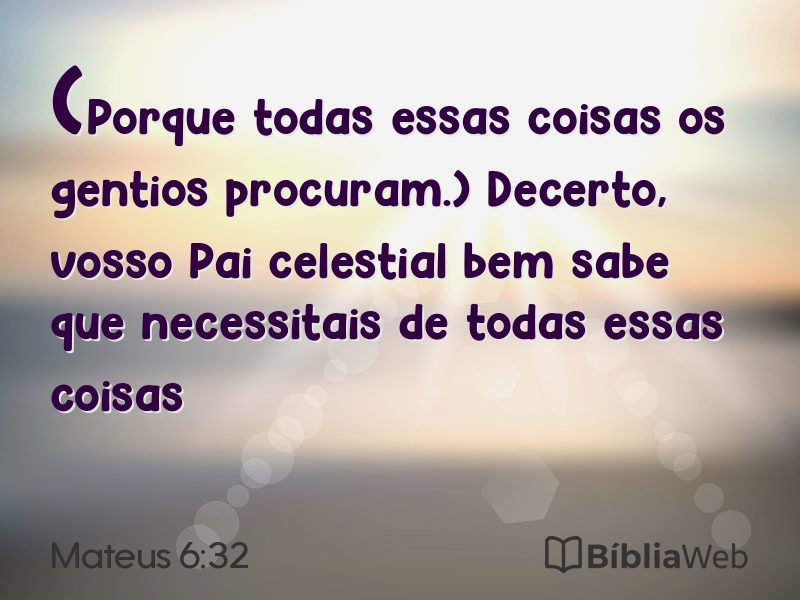 Mateus 6:32 em imagem para compartilhar