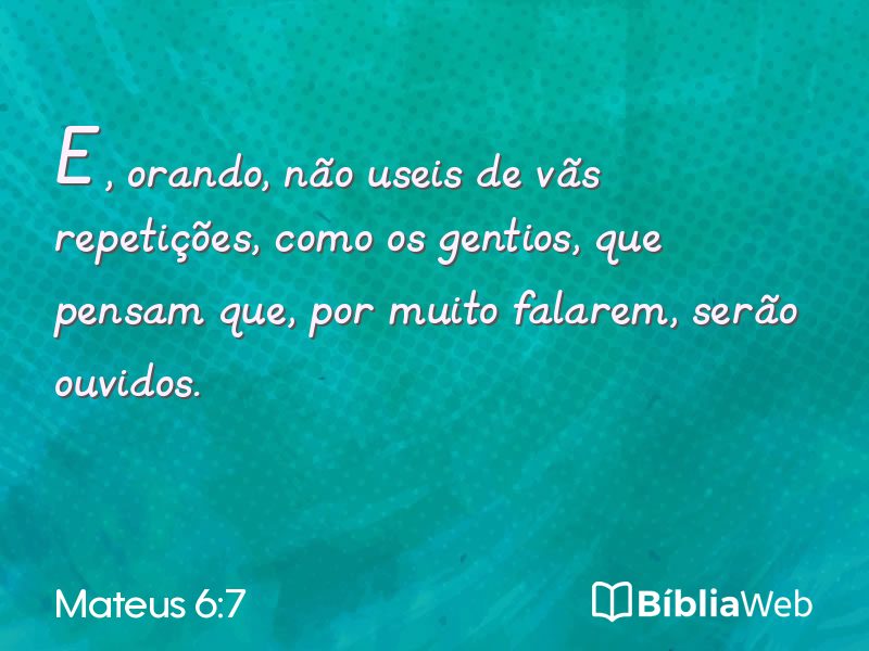 Mateus 6:7 em imagem para compartilhar