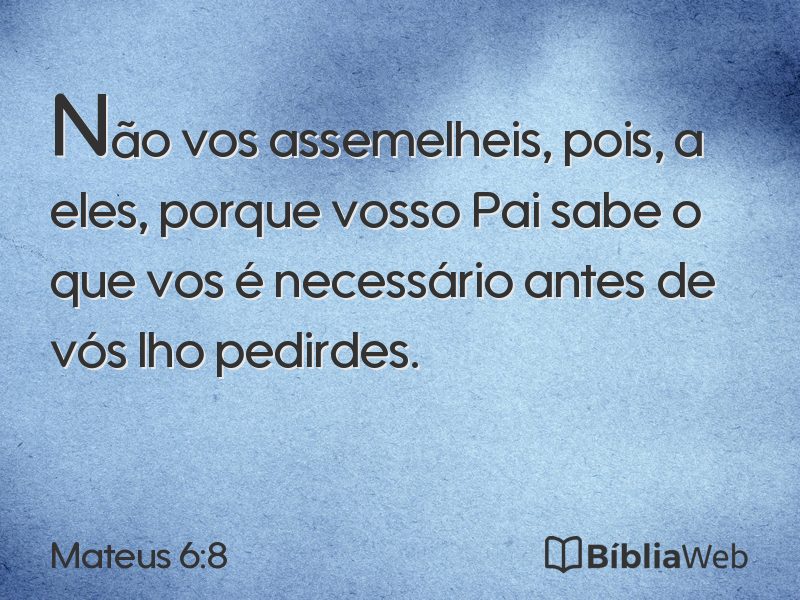 Mateus 6:8 em imagem para compartilhar