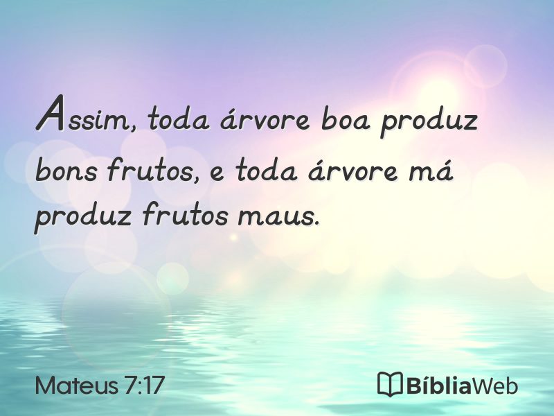 Mateus 7:17 em imagem para compartilhar
