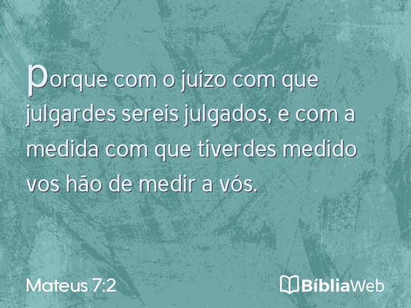 Mateus 7:2 em imagem para compartilhar