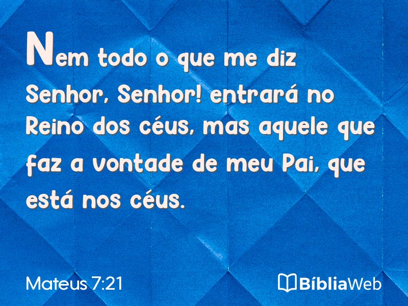 Mateus 7:21 em imagem para compartilhar