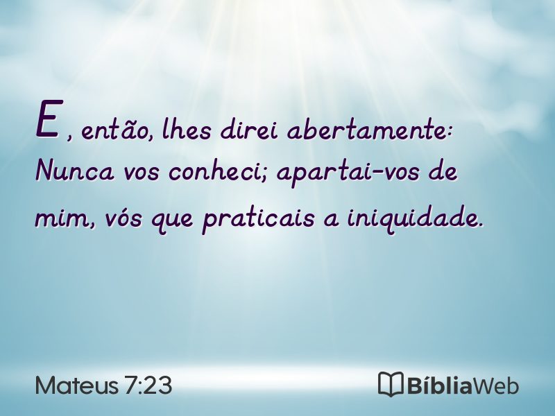 Mateus 7:23 em imagem para compartilhar