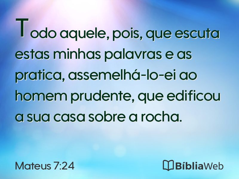 Mateus 7:24 em imagem para compartilhar