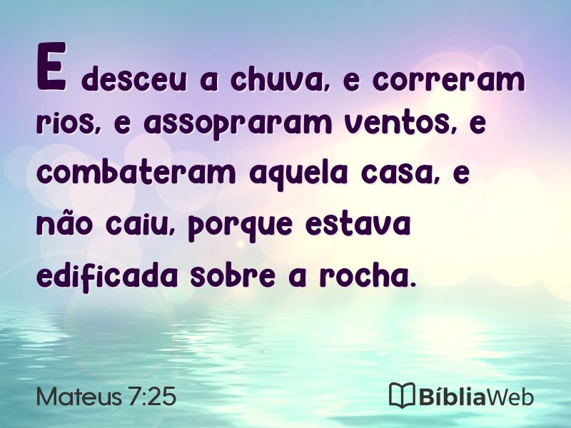 Mateus 7:25 em imagem para compartilhar