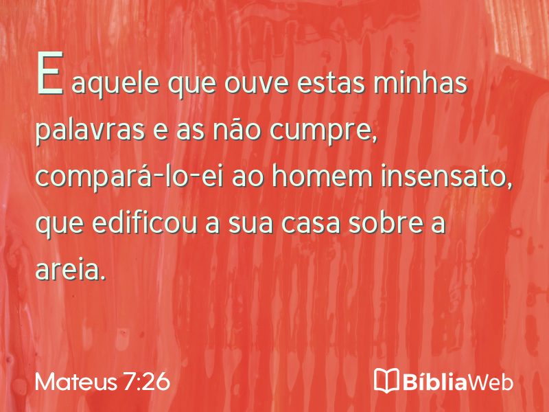 Mateus 7:26 em imagem para compartilhar
