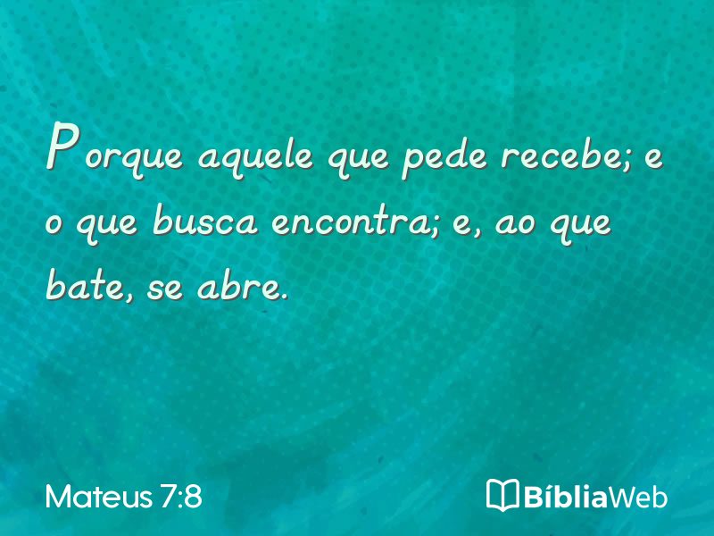 Mateus 7:8 em imagem para compartilhar