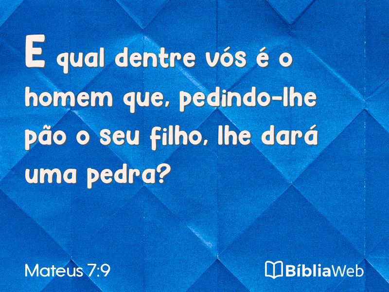 Mateus 7:9 em imagem para compartilhar