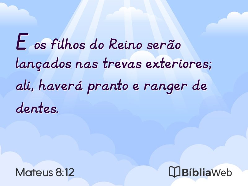 Mateus 8:12 em imagem para compartilhar