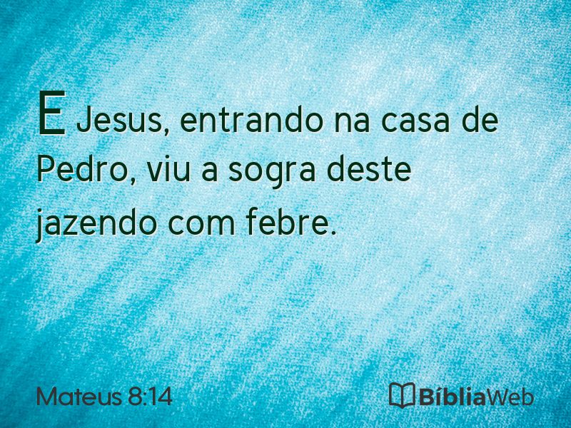 Mateus 8:14 em imagem para compartilhar