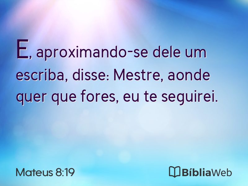 Mateus 8:19 em imagem para compartilhar