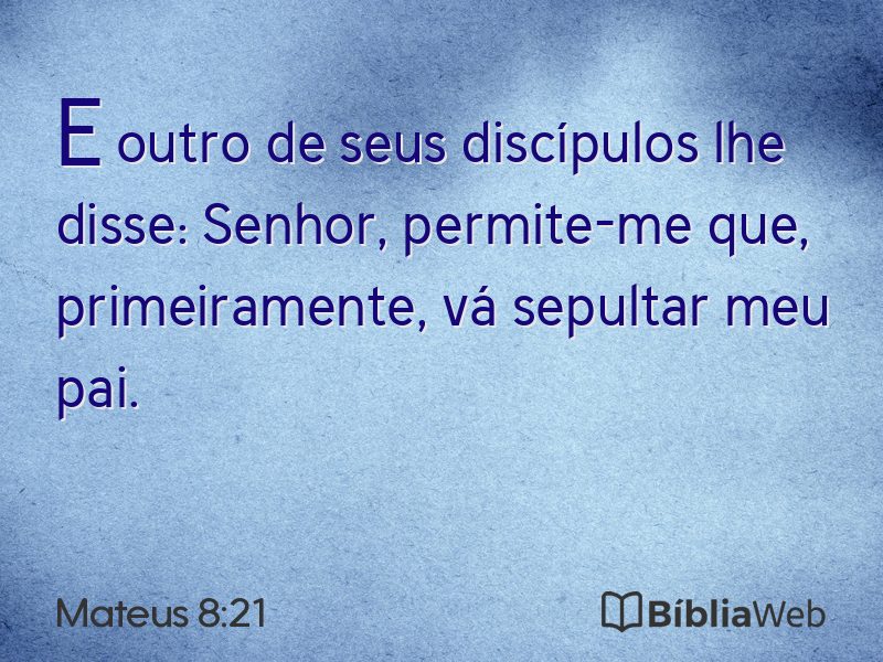 Mateus 8:21 em imagem para compartilhar