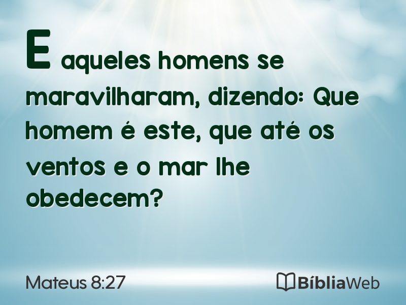Mateus 8:27 em imagem para compartilhar