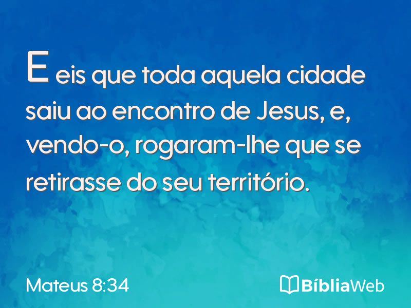 Mateus 8:34 em imagem para compartilhar