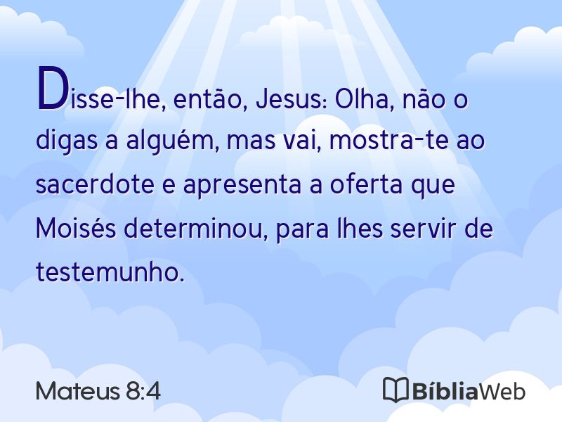 Mateus 8:4 em imagem para compartilhar