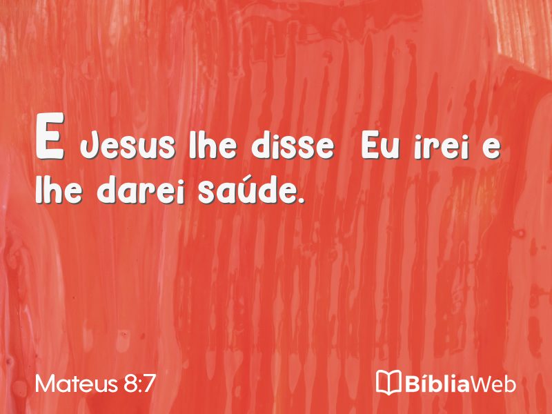 Mateus 8:7 em imagem para compartilhar