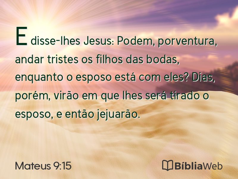 Mateus 9:15 em imagem para compartilhar