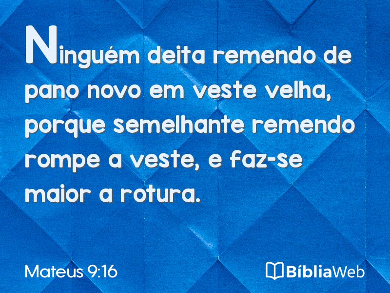 Mateus 9:16 em imagem para compartilhar