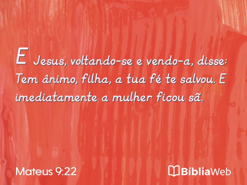 Mateus 9:22 em imagem para compartilhar