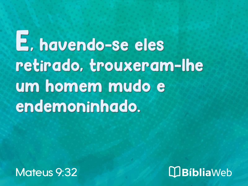 Mateus 9:32 em imagem para compartilhar