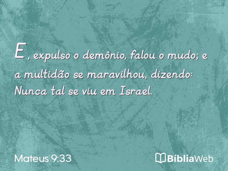 Mateus 9:33 em imagem para compartilhar