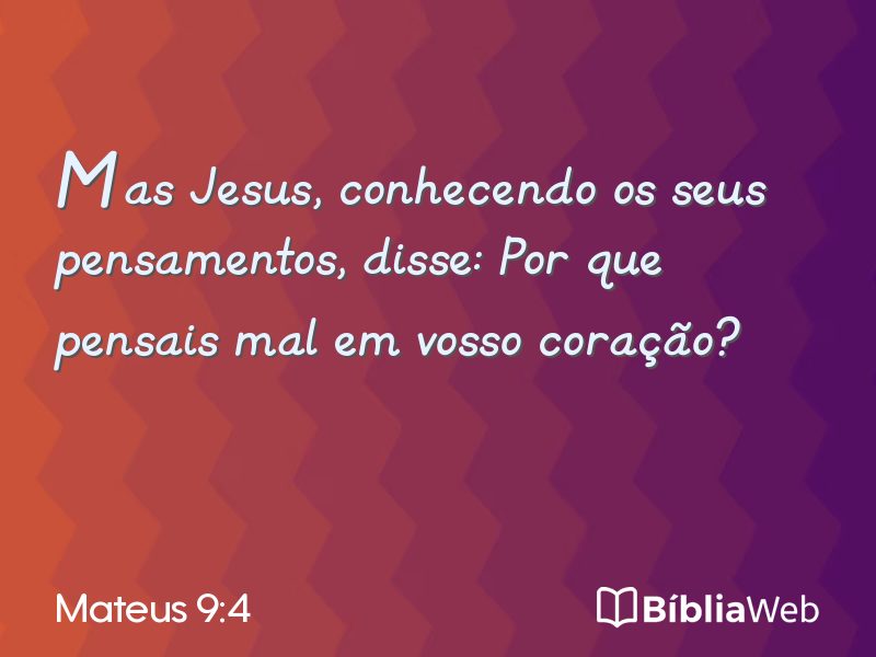 Mateus 9:4 em imagem para compartilhar