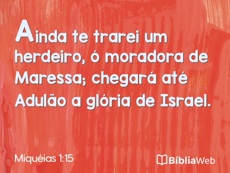 Miquéias 1:15 em imagem para compartilhar
