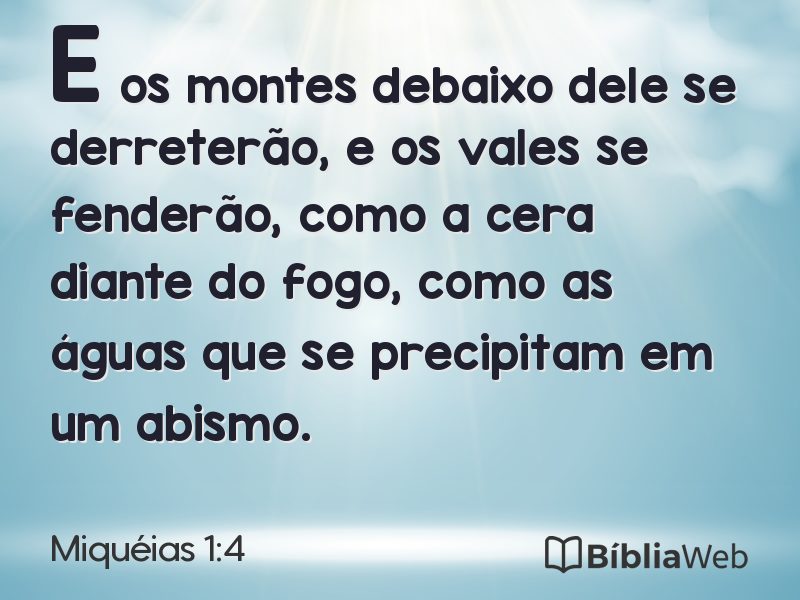 Miquéias 1:4 em imagem para compartilhar