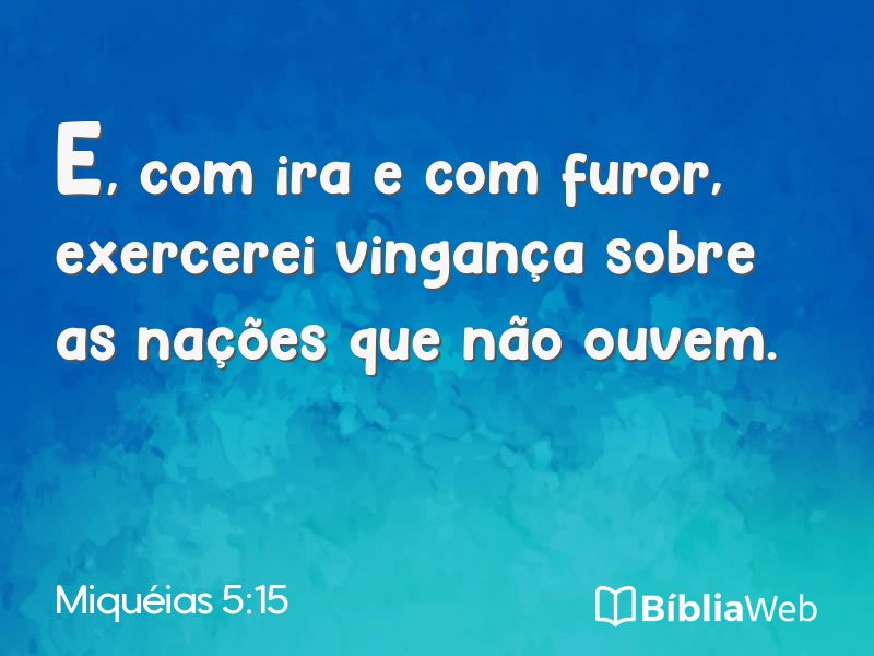 Miquéias 5:15 em imagem para compartilhar