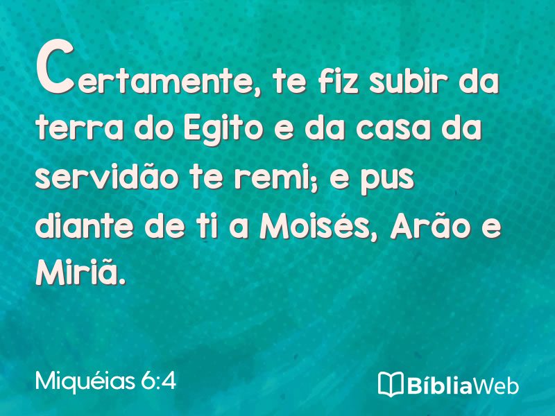 Miquéias 6:4 em imagem para compartilhar