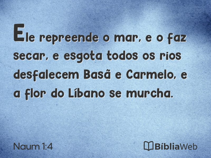 Naum 1:4 em imagem para compartilhar