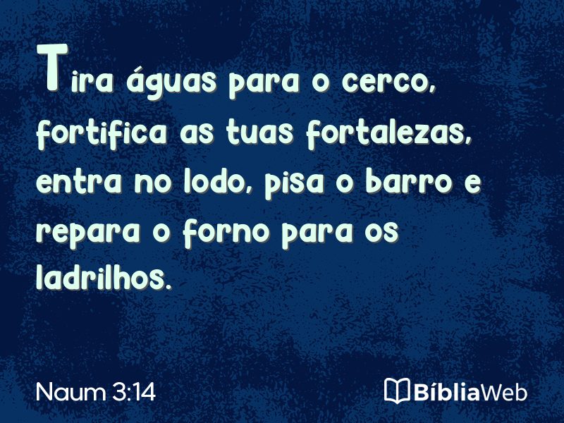 Naum 3:14 em imagem para compartilhar