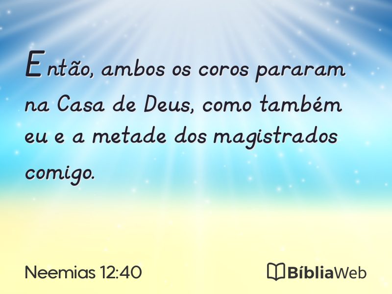 Neemias 12:40 em imagem para compartilhar