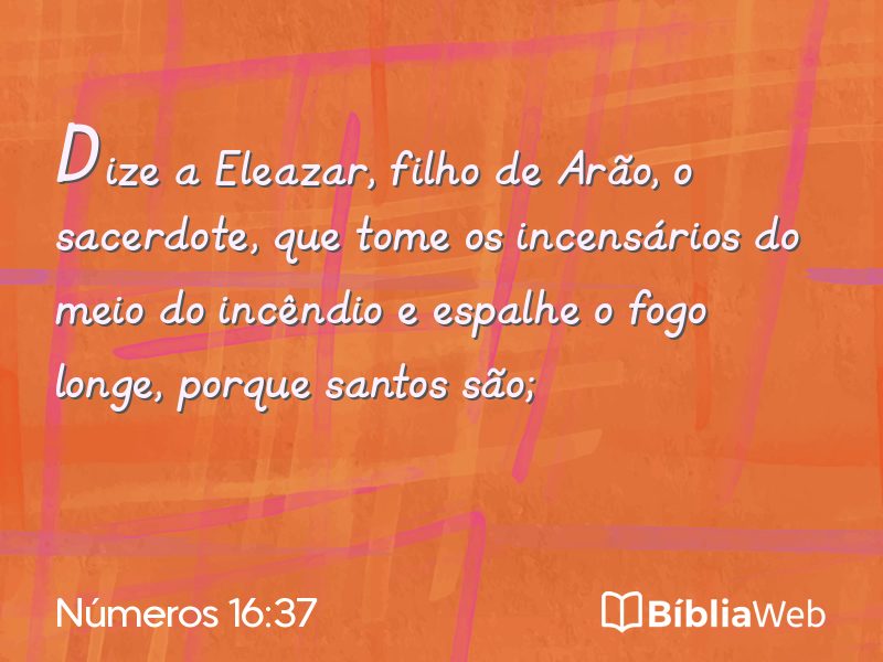 Números 16:37 em imagem para compartilhar