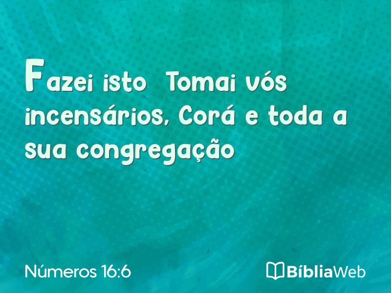 Números 16:6 em imagem para compartilhar
