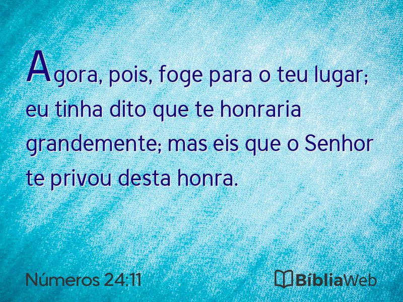Números 24:11 em imagem para compartilhar
