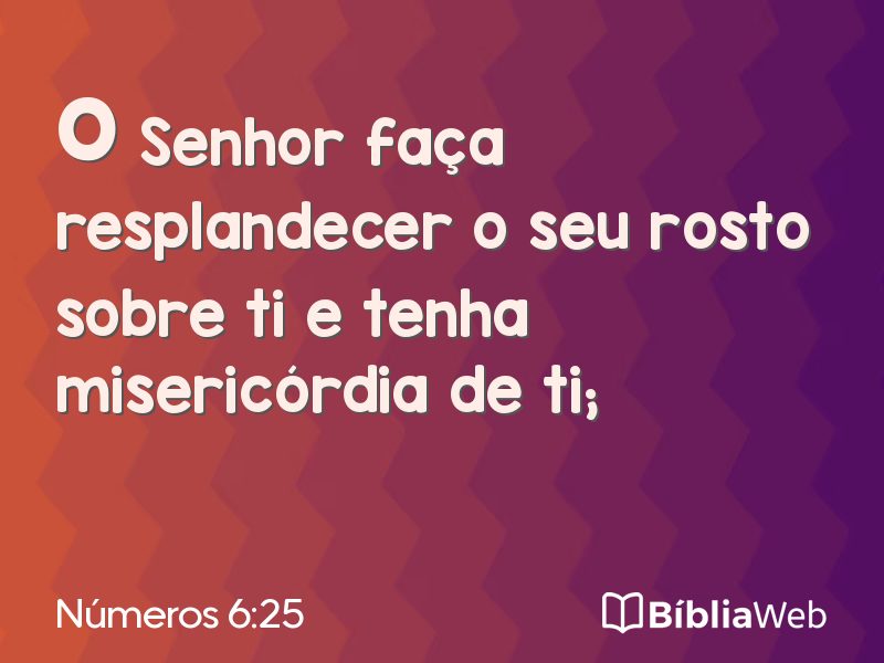 Números 6:25 em imagem para compartilhar