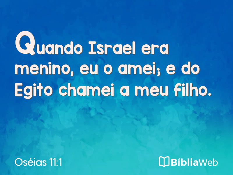 Oséias 11:1 em imagem para compartilhar