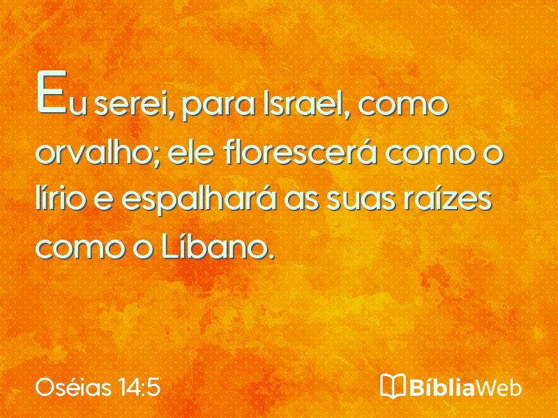 Oséias 14:5 em imagem para compartilhar