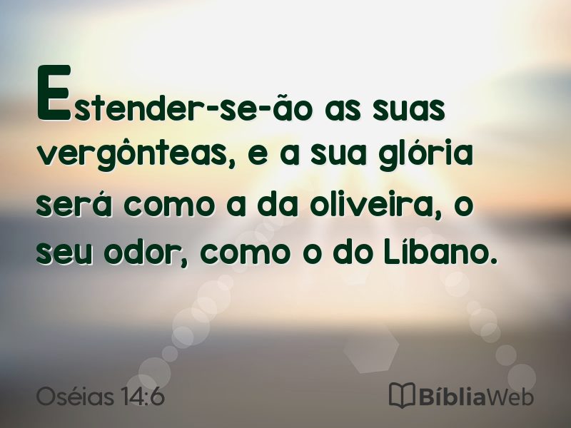 Oséias 14:6 em imagem para compartilhar