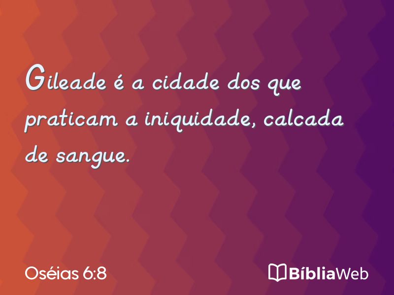 Oséias 6:8 em imagem para compartilhar