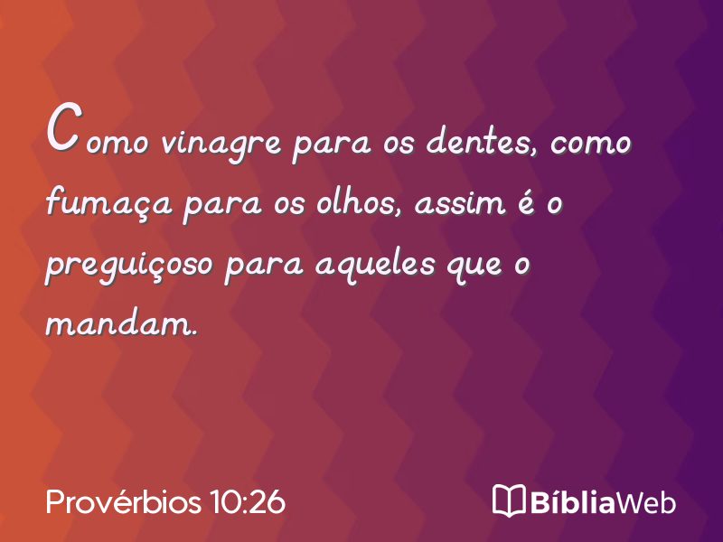 Provérbios 10:26 em imagem para compartilhar