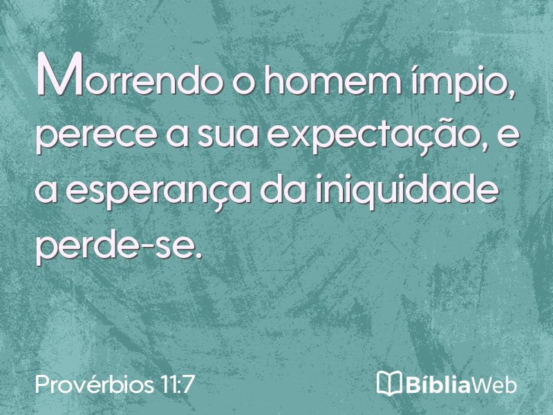 Provérbios 11:7 em imagem para compartilhar