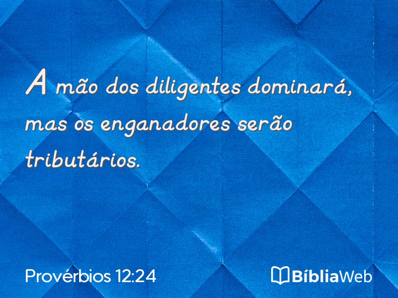 Provérbios 12:24 em imagem para compartilhar