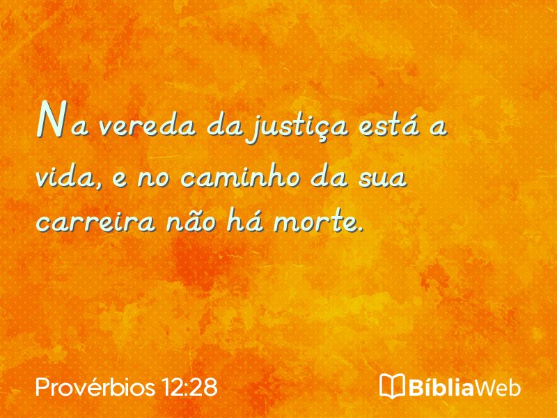Provérbios 12:28 em imagem para compartilhar