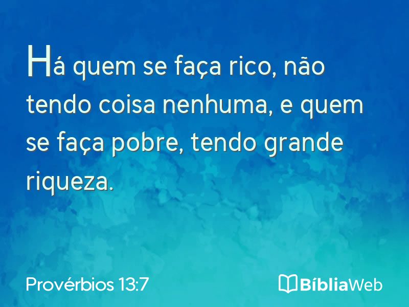 Provérbios 13:7 em imagem para compartilhar
