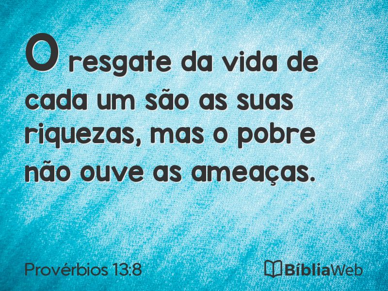 Provérbios 13:8 em imagem para compartilhar