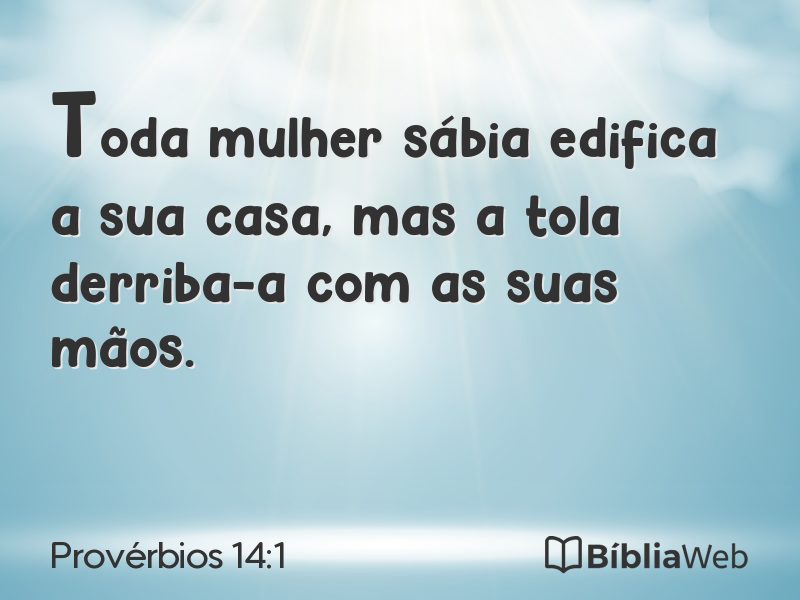 Provérbios 14:1 em imagem para compartilhar