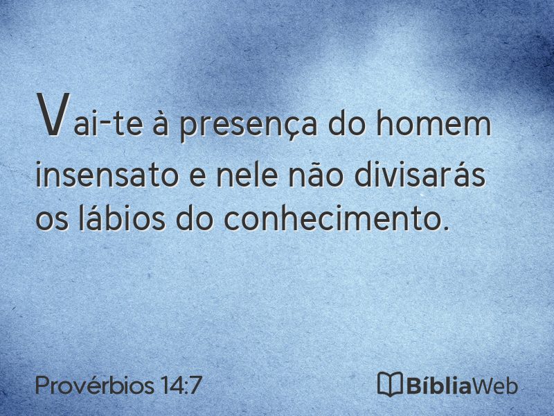 Provérbios 14:7 em imagem para compartilhar